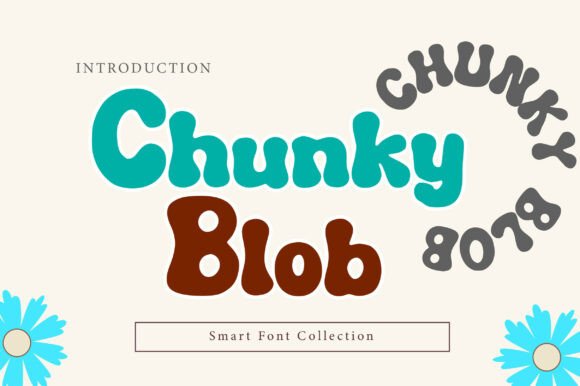 Chunky Blob: A Friendly Display Font for Small Business Branding