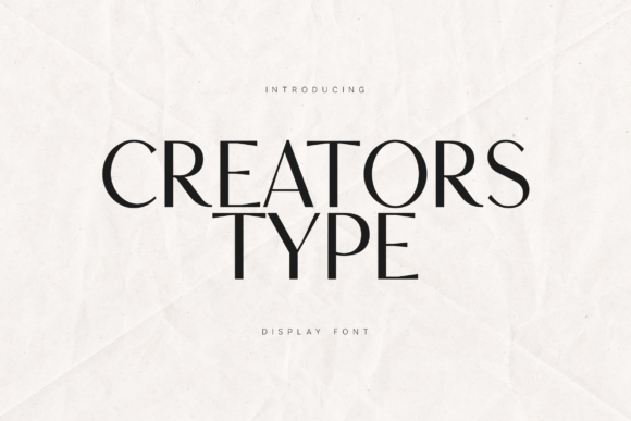 Creators Type: A Refined Modern Serif for Elegant Branding