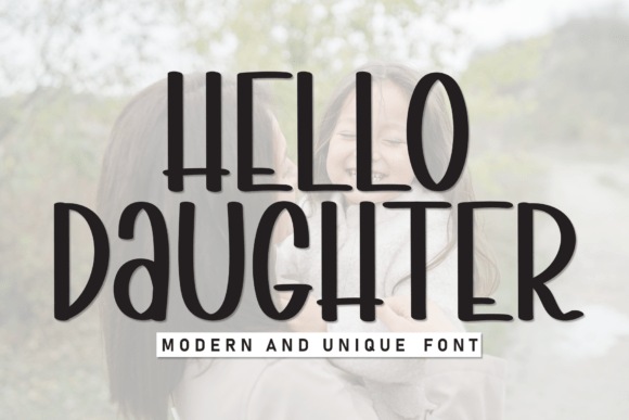 Hello Daughter Font: The Friendly Display Typeface That Makes Campaigns Feel Human