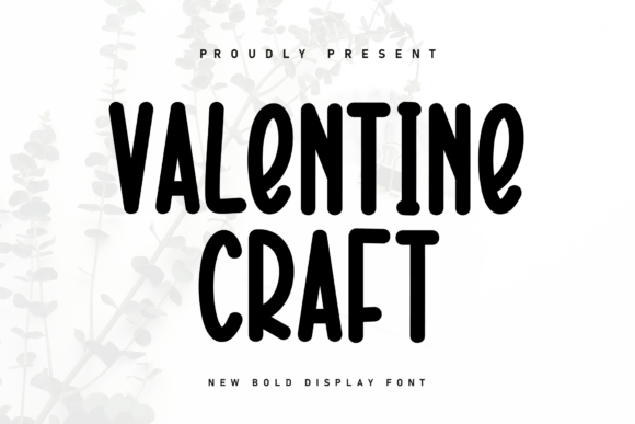 Valentine Craft: A Handwritten Display Font That Feels Like Home